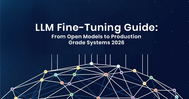 LLM Fine-Tuning Guide 2026