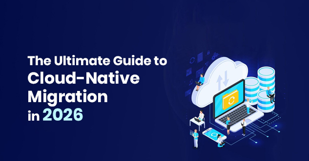 Cloud-Native Migration Guide 2026
