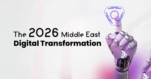 Middle East Digital Transformation Report 2026