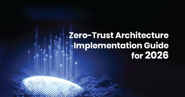 Zero Trust Architecture Implementation Guide 2026
