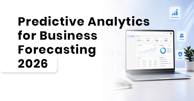 Predictive Analytics for Business Forecasting 2026