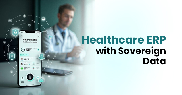 Healthcare ERP with Sovereign Data Compliance 2026