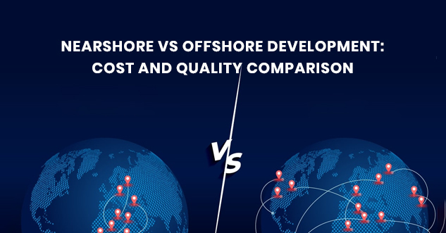 Nearshore vs Offshore Development 2026